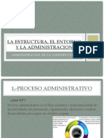 La Estructura, El Entorno y La Administracion