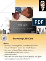 Oral Care: By: Aubrey A. Dayrit, MA, RN