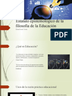 Estatuto Epistemológico de La Filosofía de La Educación