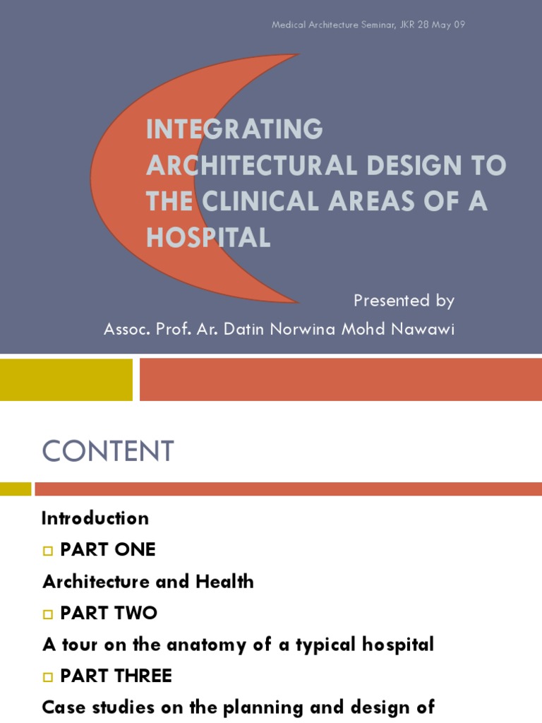 Integrating Architectural Design To The Clinical Areas of The Hospital ...