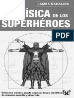 Kakalios James 2005 - La Fisica de Los Superheroes