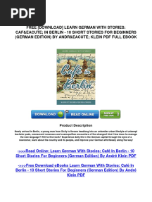 Free (Download) Learn German With Stories: Caf&Eacute in Berlin - 10 Short Stories For Beginners (German Edition) by Andr&Eacute Klein PDF Full Ebook