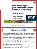 Weather Based Agro-Meteorological Advisory Services To The Farmers in The Country