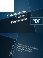 Cálculo de Los Factores Productivos