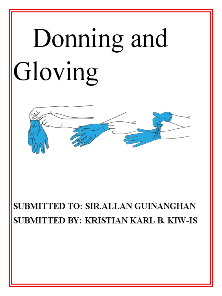 Donning And Gloving Karl Pdf Health Professional Glove