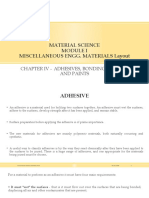 Material Science Miscellaneous Engg. Materials Layout: Chapter Iv - Adhesives, Bonding Plastics and Paints