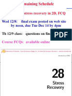 Today: Strain-Stress Recovery in 2D, FCQ: Wed 12/8: Final Exam Posted On Web Site by Noon, Due Tue Dec 14 by 4pm