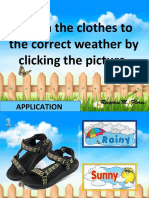 Match The Clothes To The Correct Weather by Clicking The Picture