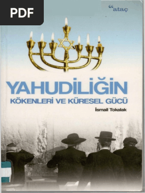 ismail tokalak yahudiligin kokenleri ve kuresel gucu