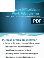 Manage Difficulties in Work Relationships: BSBLDR502 Lead and Manage Effective Workplace Relationships Session 3