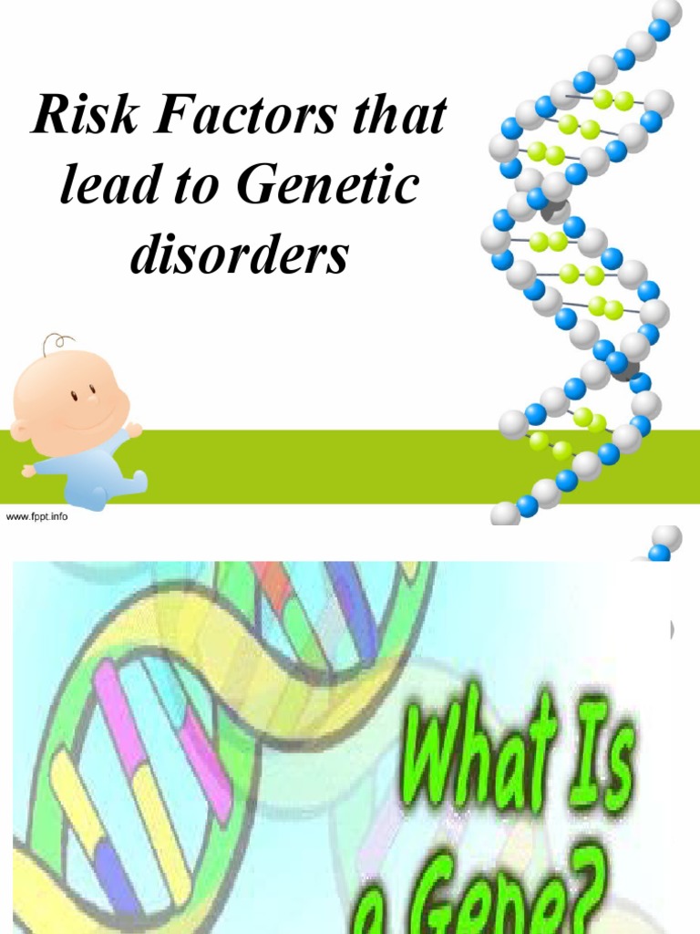 Genetic Disorder Risk Factors Explained | PDF | Genetic Disorder | Biology