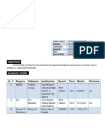 Objective: Sr. # Degree Subjects Institution Board Year Marks Division