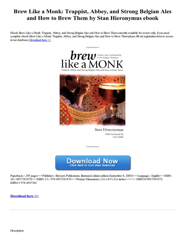 Brew Like A Monk Trappist Abbey and Strong Belgian Ales and How To Brew