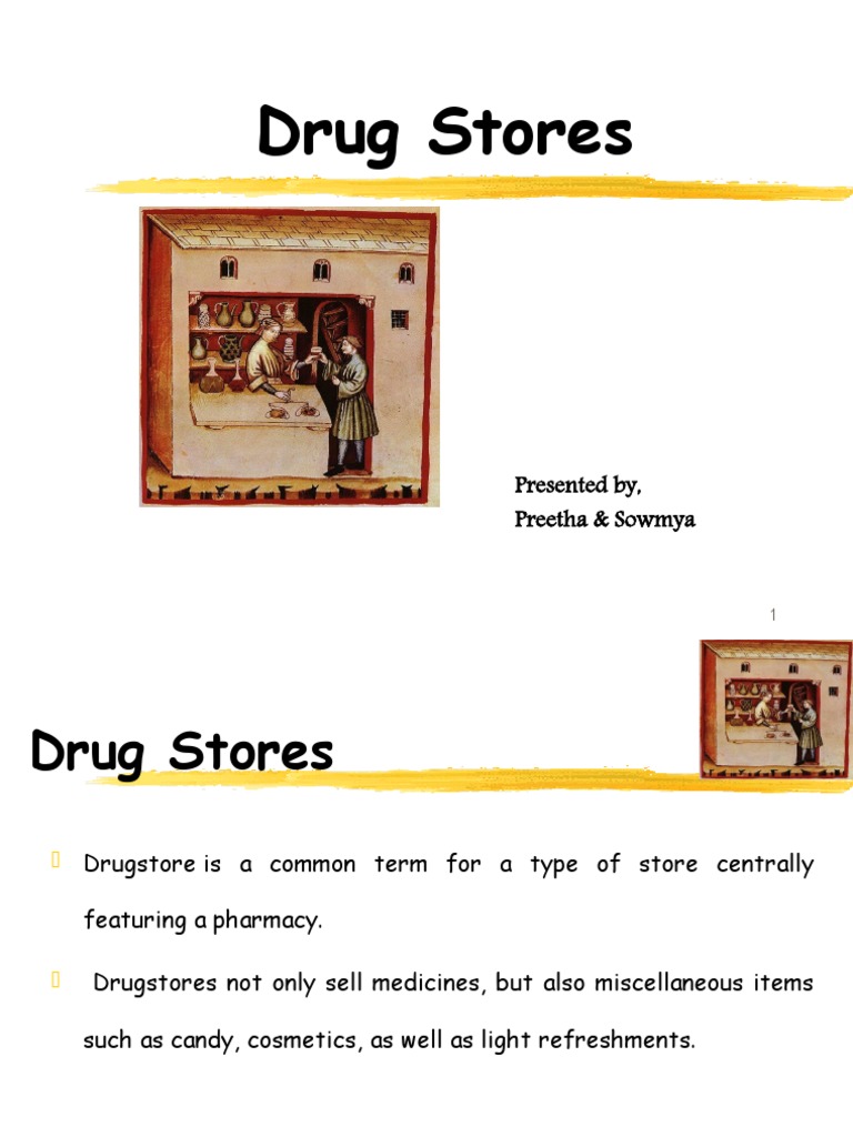 Drug Stores Presented By, Preetha & Sowmya PDF Healthcare Pharmacy