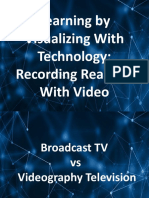 Learning by Visualizing With Technology: Recording Realities With Video