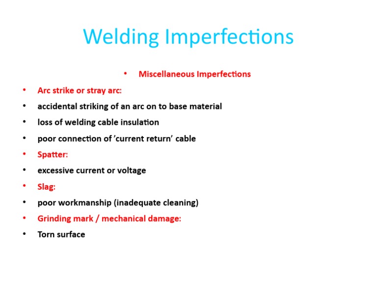 Welding Imperfections: Miscellaneous Imperfections Arc Strike or Stray ...