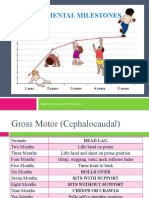 Developmental Milestones: Prepared By: Krissette Grace F. Campilan