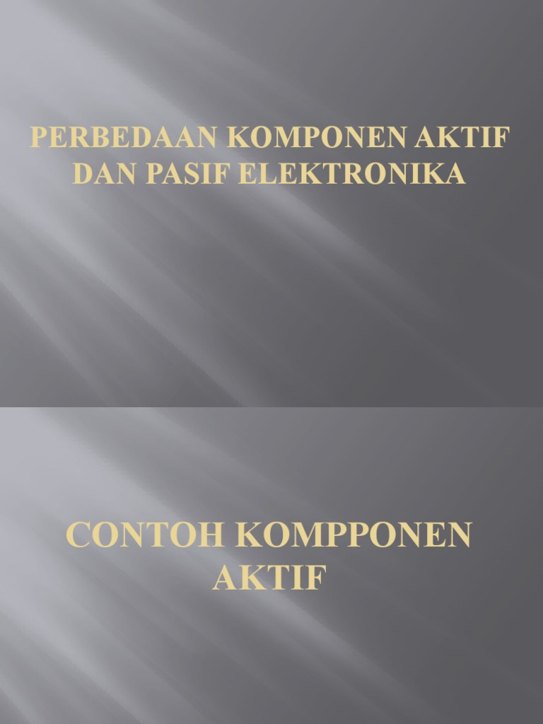 Perbedaan Komponen Aktif Dan Pasif Elektronika Pdf