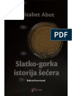 Elizabet Abot - Slatko-Gorka Istorija Secera