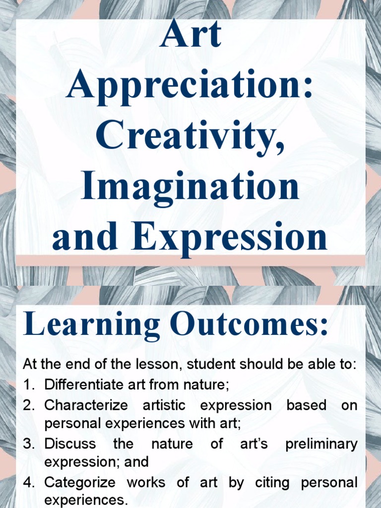 Art: Creativity, Imagination, Expression | PDF | Imagination | Dances