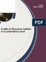 El Delito de Libramiento Indebido en La Jurisprudencia Penal