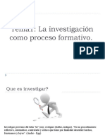 La Investigación Como Proceso Formativo