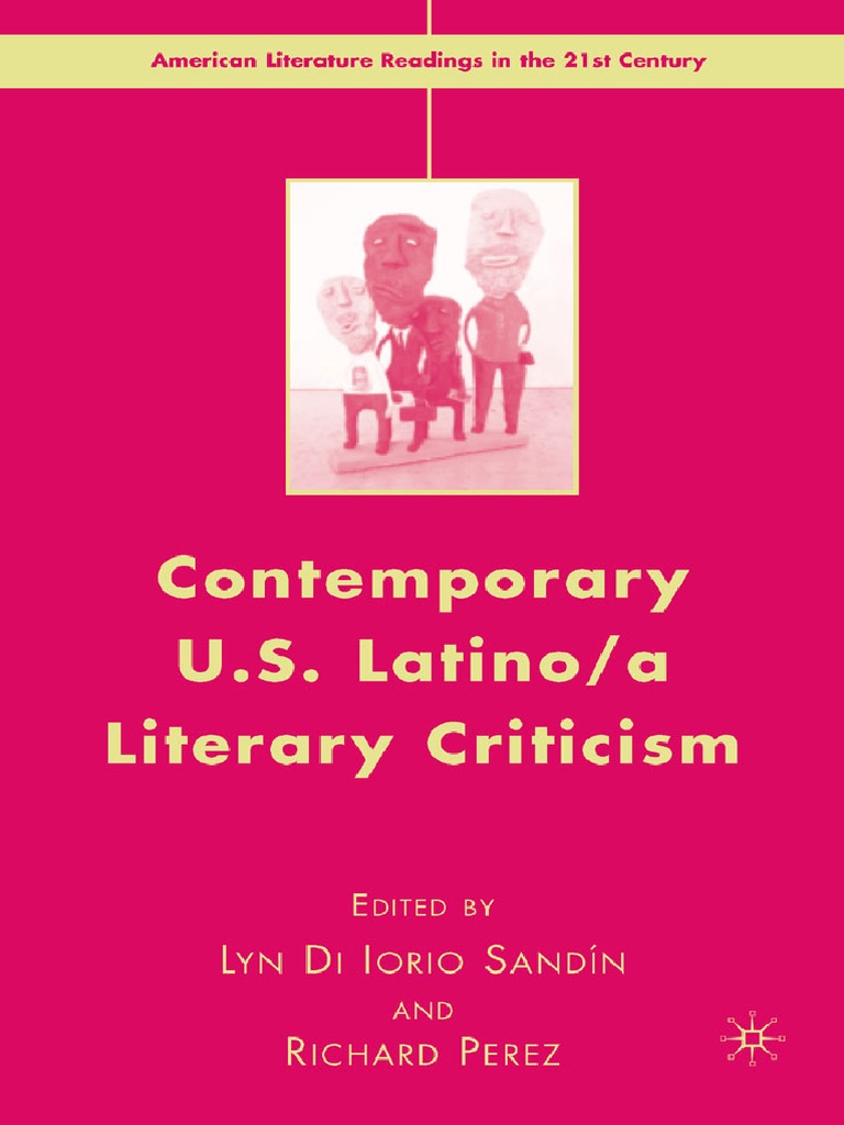 American Literature Readings in The 21st Century) Lyn Di Iorio SandÃ - N, Richard Perez - Contemporary