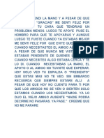 Un Dia Te Tendi La Mano y A Pesar de Que No Dijistes