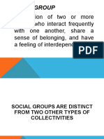 A Collection of Two or More People Who Interact Frequently With One Another, Share A Sense of Belonging, and Have A Feeling of Interdependence