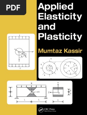 Applied Elasticity And Plasticity Crc Press Taylor Francis 18 Deformation Engineering Plasticity Physics