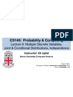 CS145: Probability & Computing: Lecture 6: Multiple Discrete Variables, Joint & Conditional Distributions, Independence