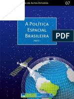 A Política Espacial Brasileira: Uma análise da situação atual e perspectivas futuras