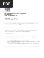 Vijay Lahute: Res. No. 1780, A, Ward, Sakoli-Corner, Kolhpur-416012 MOB: - 8007175352