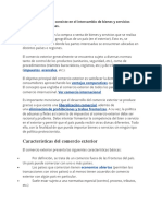 El Comercio Exterior Consiste en El Intercambio de Bienes y Servicios Entre Dos o Más Países