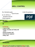 Well Control: By:-Ashutosh Gupta Under The Guidance Ayush Kumar of:-V.K. BHALLA