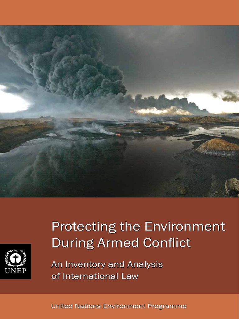 Protecting The Environment During Armed Conflict - An Inventory and ...