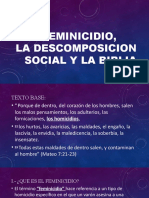 El Feminicidio, La Descomposicion y La Biblia