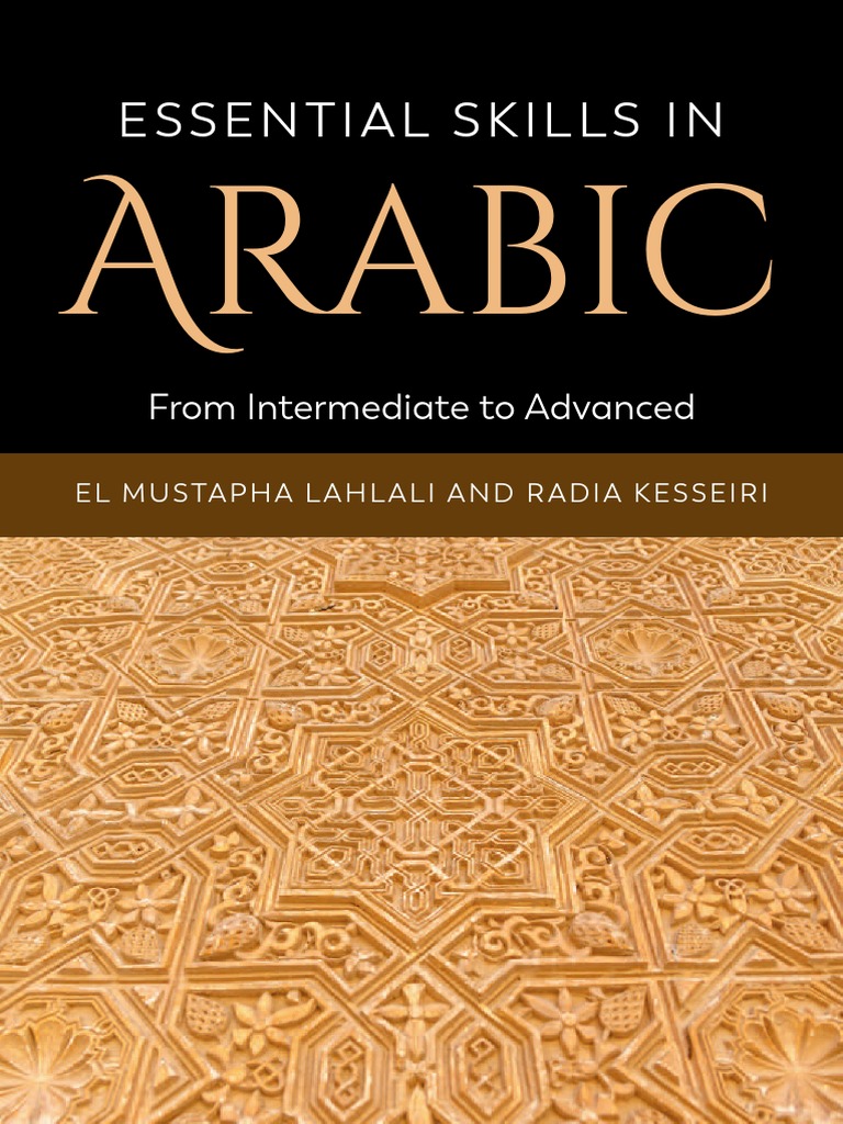 Essential Skills in Arabic - From Intermediate To Advanced PDF | PDF