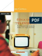 Ética de La Televisión. Consejos de Sabios para La Caja Tonta