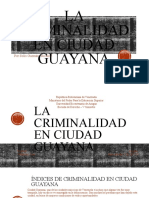 La Criminalidad en Ciudad Guayana