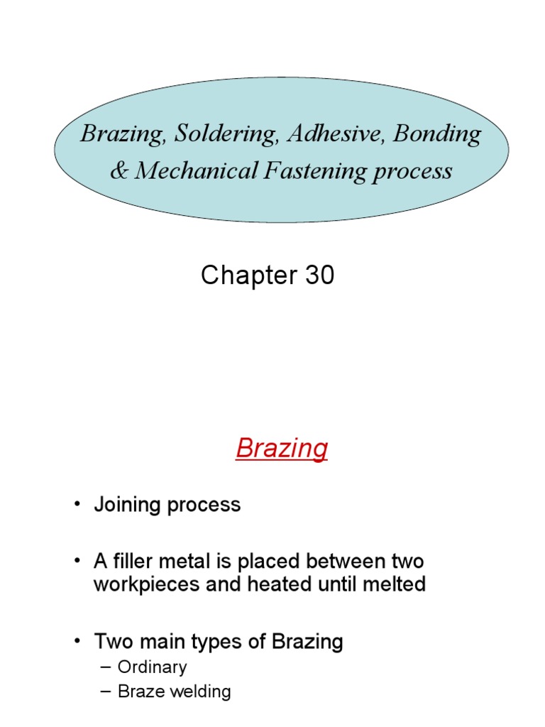 Brazing, Soldering, Adhesive, Bonding & Mechanical Fastening Process PDF Soldering Welding