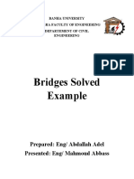 Bridges Solved Example: Prepared: Eng/ Abdallah Adel Presented: Eng/ Mahmoud Abbass