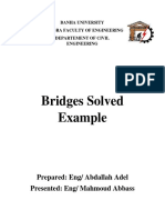 Bridges Solved Example: Prepared: Eng/ Abdallah Adel Presented: Eng/ Mahmoud Abbass