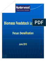 Biomass Feedstock Logisitics Biomass Feedstock Logisitics: Focus: Densification Focus: Densification