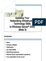 Course 6415A: Updating Your Networking Infrastructure Technology Skills To Windows Server 2008 (Beta 3)