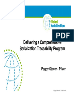 Delivering a Comprehensive Serialization Traceability Program Peggy Staver - Pfizer