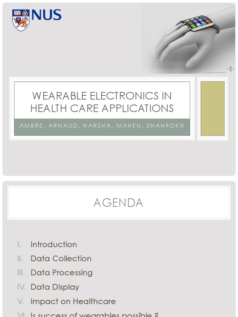 Wearable Electronics in Health Care Applications Ambre, Arnaud, Harsha