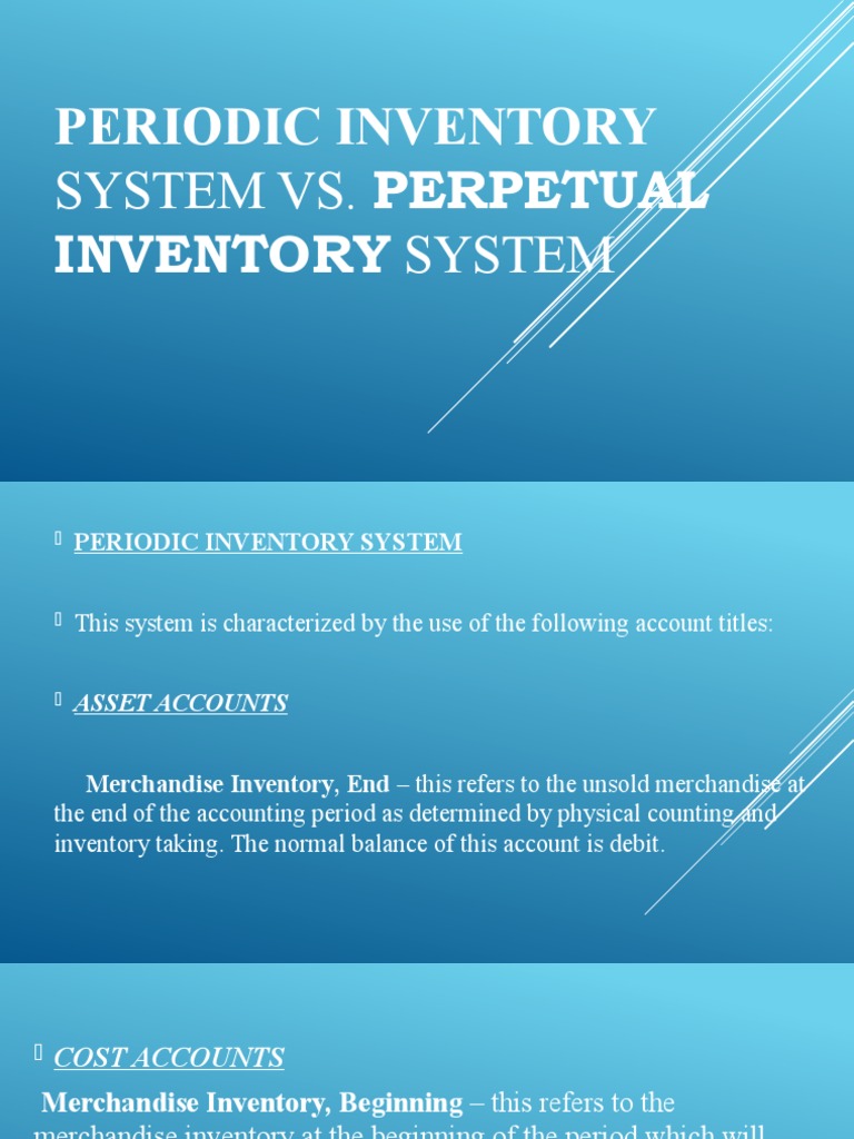 Perpetual vs Periodic Inventory Systems | PDF | Debits And Credits ...