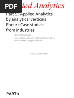 Part 1: Applied Analytics by Analytical Verticals Part 2: Case Studies From Industries