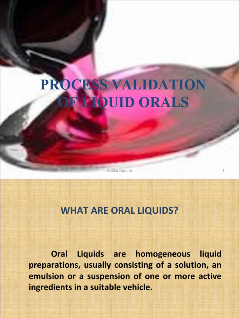 Process Validation of Liquid Orals Ensuring Quality Through Testing